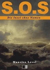 S.O.S : Die Insel ohne Namen - Maurice Level - E-Book