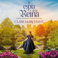 El espía de la reina - Clare Marchant - Hörbuch