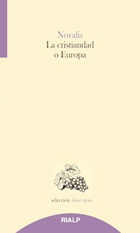 La cristiandad o Europa - Novalis - E-Book