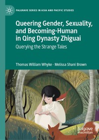 Queering Gender, Sexuality, and Becoming-Human in Qing Dynasty Zhiguai - Thomas William Whyke - E-Book