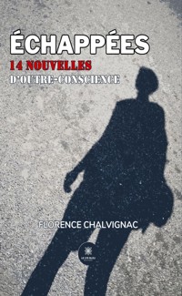 Échappées - Florence Chalvignac - E-Book