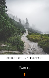 Fables - Robert Louis Stevenson - E-Book