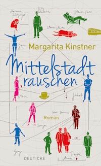 Mittelstadtrauschen - Margarita Kinstner - E-Book