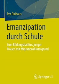 Emanzipation durch Schule - Eva Dalhaus - E-Book