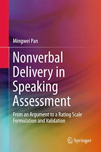 Nonverbal Delivery in Speaking Assessment - Mingwei Pan - E-Book