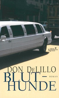 Bluthunde - Don DeLillo - E-Book