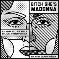 Bitch She's Madonna. La reina del pop en la cultura contemporánea - Lara González - Hörbuch