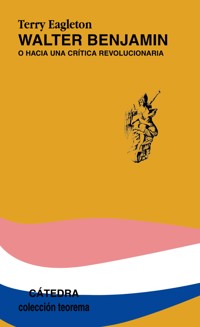 Walter Benjamin - Terry Eagleton - E-Book
