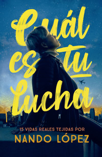 Cuál es tu lucha - Nando López - E-Book