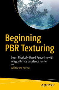Beginning PBR Texturing - Kumar Abhishek - E-Book