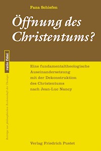 Öffnung des Christentums? - Fana Schiefen - E-Book