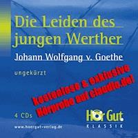 Die Leiden des jungen Werther - kostenlose & exklusive Hörprobe - Johann Wolfgang von Goethe - kostenlos Hörbuch