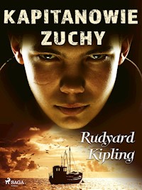 Kapitanowie zuchy - Rudyard Kipling - E-Book