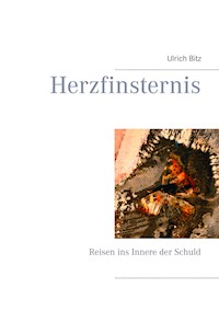 Herzfinsternis - Ulrich Bitz - E-Book