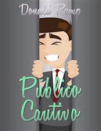 Público Cautivo - Donald Rump - E-Book