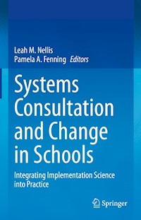 Systems Consultation and Change in Schools -  - E-Book