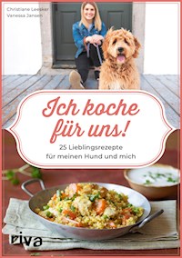 Ich koche für uns! - Christiane Leesker - E-Book