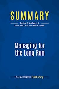 Summary: Managing for the Long Run - BusinessNews Publishing - E-Book