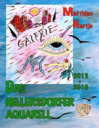 Hellersdorfer Aquarelle - Matthias Hartje - E-Book