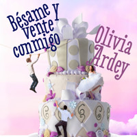 Bésame y vente conmigo - Olivia Ardey - Hörbuch