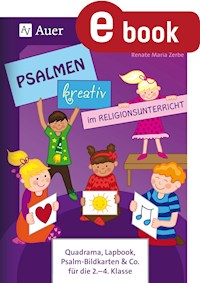 Psalmen kreativ im Religionsunterricht - Renate Maria Zerbe - E-Book