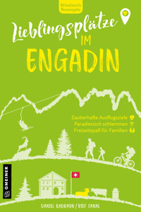 Lieblingsplätze im Engadin - Daniel Badraun - E-Book