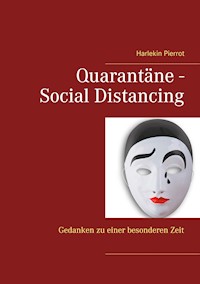 Quarantäne - Social Distancing - Harlekin Pierrot - E-Book