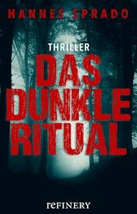Das dunkle Ritual - Hannes Sprado - E-Book