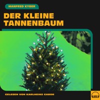 Der kleine Tannenbaum - Manfred Kyber - Hörbuch