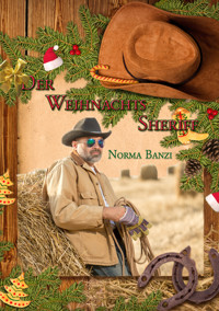 Der Weihnachtssheriff - Norma Banzi - E-Book