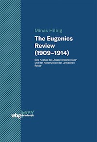 The Eugenics Review (1909–1914) - Minas Hilbig - E-Book