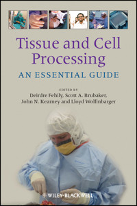 Tissue and Cell Processing -  - E-Book