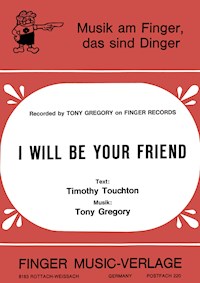 I will be your friend - Tony Gregory - E-Book