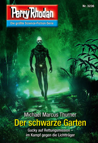 Perry Rhodan 3236: Der schwarze Garten - Michael Marcus Thurner - E-Book + Hörbuch