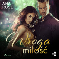 Wroga miłość - Ana Rose - Hörbuch