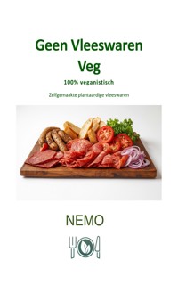 Geen vleeswaren veg: Terra Vegan - serie van Nemo - Deel 3 - NEMO T. V. - E-Book