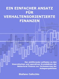 Ein einfacher Ansatz für verhaltensorientierte Finanzen - Stefano Calicchio - E-Book