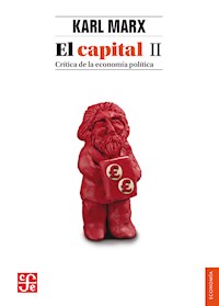 El capital. Crítica de la economía política. Tomo II, libro II - Karl Marx - E-Book