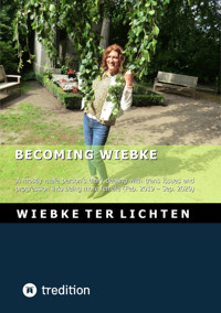 Becoming Wiebke I - Wiebke ter Lichten - E-Book