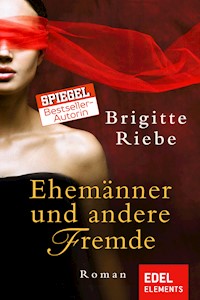 Ehemänner und andere Fremde - Brigitte Riebe - E-Book