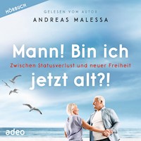 Mann! Bin ich jetzt alt?! - Andreas Malessa - E-Book + Hörbuch