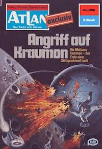 Atlan 286: Angriff auf Kraumon - Harvey Patton - E-Book