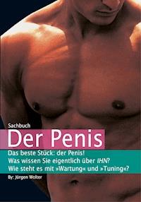 Der Penis - Jürgen Wolter - E-Book