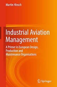 Industrial Aviation Management - Martin Hinsch - E-Book