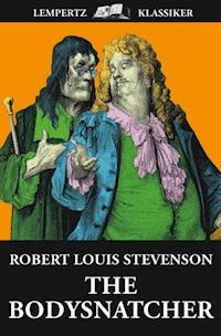 The Body Snatcher - Robert Louis Stevenson - E-Book