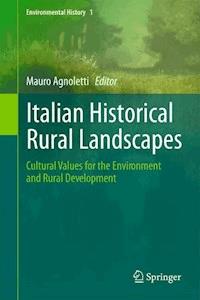 Italian Historical Rural Landscapes -  - E-Book