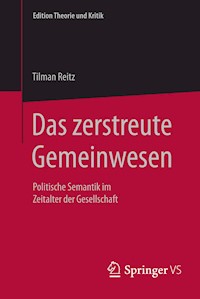Das zerstreute Gemeinwesen - Tilman Reitz - E-Book