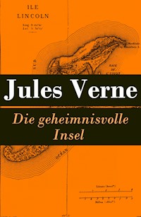 Die geheimnisvolle Insel - Jules Verne. - E-Book