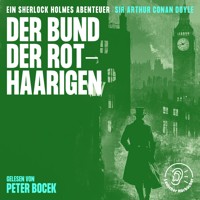 Der Bund der Rothaarigen - Sir Arthur Conan Doyle - Hörbuch