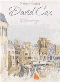 David Cox: Drawings - Maria Peitcheva - E-Book